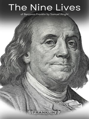 cover image of The Nine Lives of Benjamin Franklin